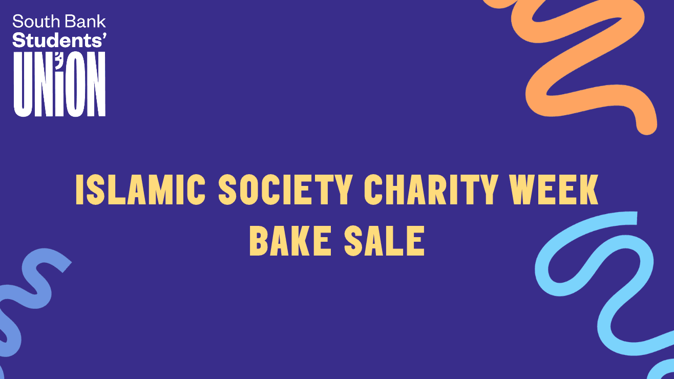 SBSU Islamic Society: Charity Week Bakesale
